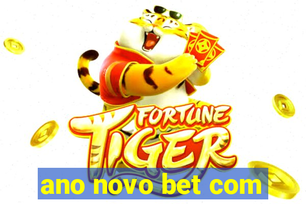 ano novo bet com